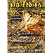 Rivista Caccia Passione Anno I - n°4 di Aprile 2012 Rivista Caccia Passione Anno I - n°4 di Aprile 2012